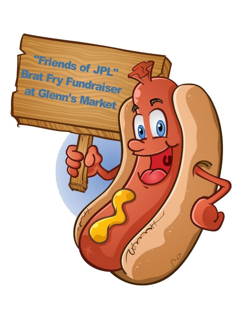 “Friends of JPL” Brat Fry Fundraiser at Glenn’s Market 250 N